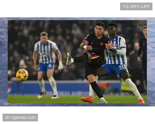 切尔西对阵布莱顿中场休息：控球率与抢断数据揭示赛季趋势